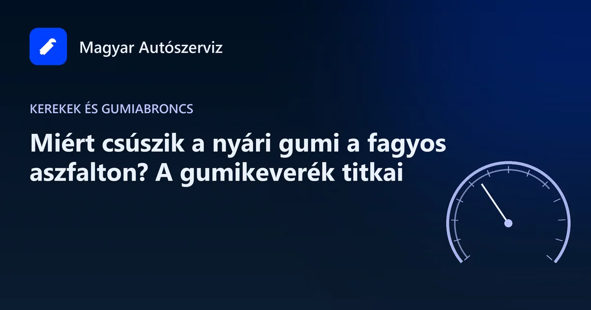 Miért csúszik a nyári gumi a fagyos aszfalton? A gumikeverék titkai - Kerekek és gumiabroncs